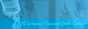 ten-lessons-I-learned-from-cancer-1024x338
